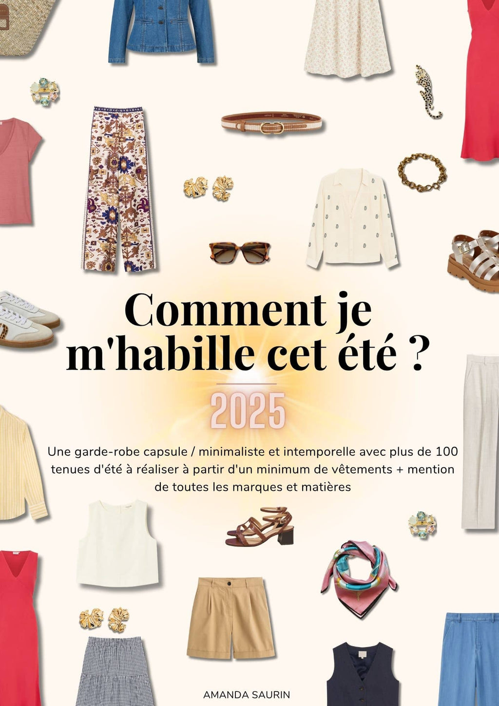 Comment je m'habille cet été 2025 ?